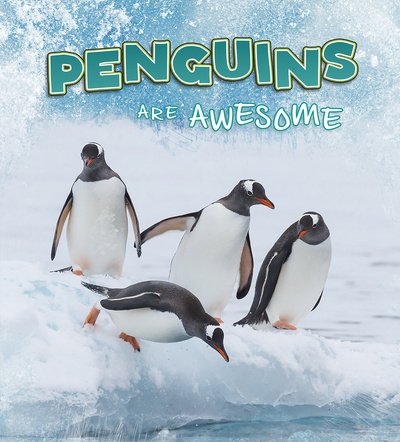 Cover for Jaclyn Jaycox · Penguins Are Awesome - Polar Animals (Hardcover Book) (2020)