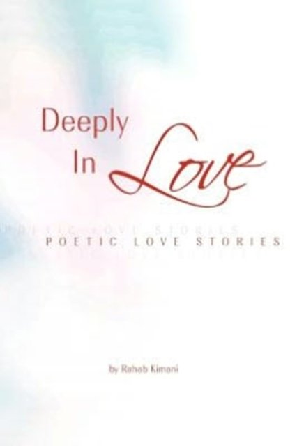 Cover for Rahab Kimani · Deeply in Love (Pocketbok) (2012)