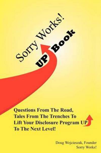 Cover for Doug Wojcieszak · Sorry Works! Up Book (Paperback Book) (2012)