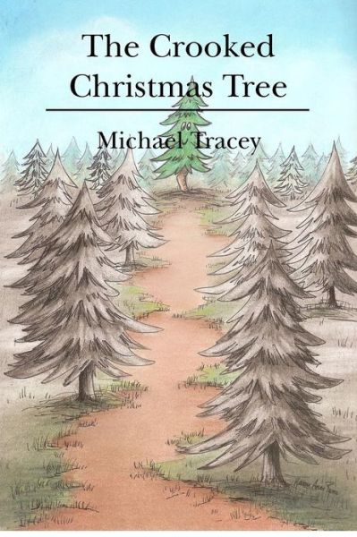 Cover for Michael Tracey · The Crooked Christmas Tree (Paperback Book) (2012)