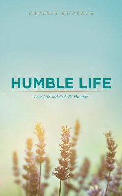 Cover for Raviraj Kupekar · Humble Life (Paperback Book) (2016)