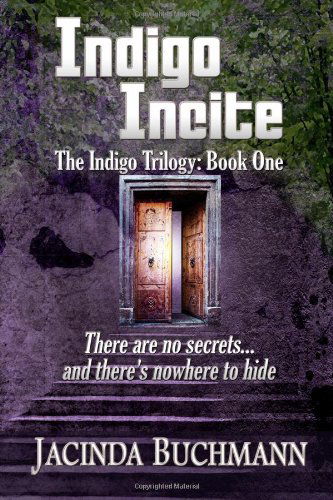 Cover for Jacinda Buchmann · Indigo Incite: the Indigo Trilogy: Book One (Paperback Book) (2013)