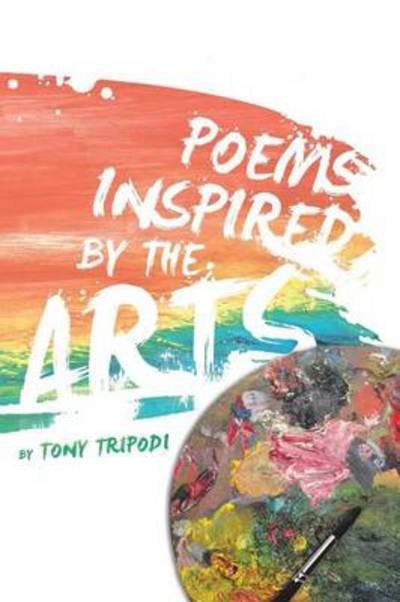 Cover for Tony Tripodi · Poems Inspired by the Arts (Paperback Bog) (2014)