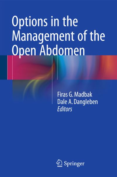 Cover for Dale a Dangleben · Options in the Management of the Open Abdomen (Hardcover Book) [2015 edition] (2014)