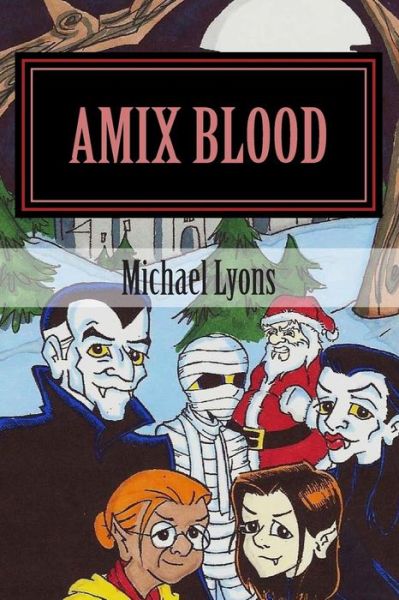 Cover for Lyons, Michael, Sir · Amix Blood (Paperback Book) (2013)