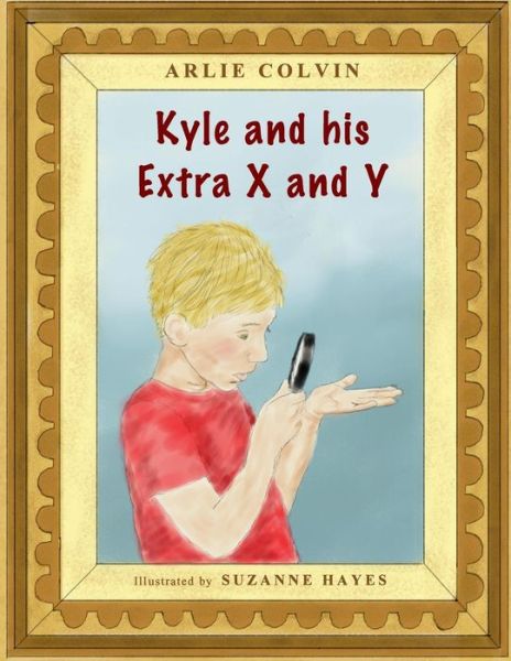 Cover for Arlie Colvin · Kyle and His Extra X and Y (Paperback Book) (2014)