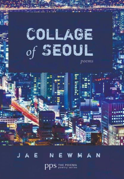 Cover for Jae Newman · Collage of Seoul (Hardcover Book) (2015)