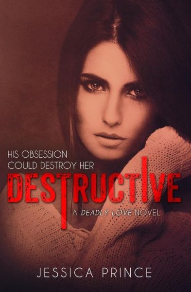 Cover for Jessica Prince · Destructive (Paperback Book) (2014)