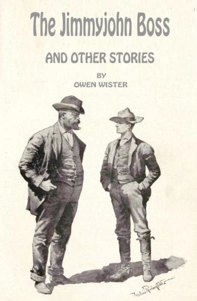 Cover for Owen Wister · The Jimmyjohn Boss and Other Stories (Pocketbok) (2014)