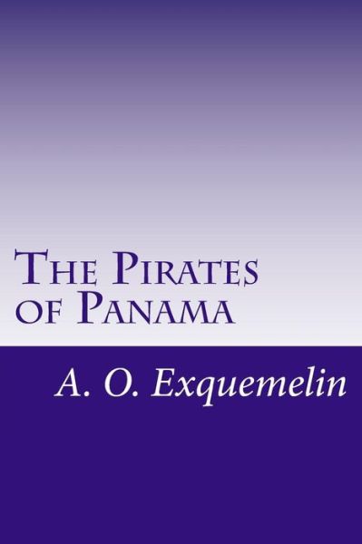 Cover for A O Exquemelin · The Pirates of Panama (Paperback Book) (2014)