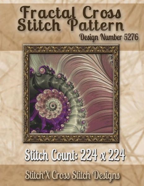 Cover for Tracy Warrington · Fractal Cross Stitch Pattern: Design No. 5276 (Paperback Book) (2014)