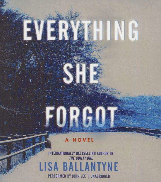 Cover for Lisa Ballantyne · Everything She Forgot (CD) (2015)