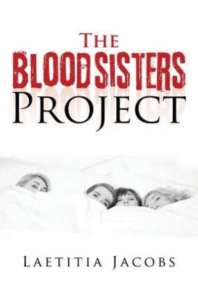 Cover for Laetitia Jacobs · The Bloodsisters Project (Paperback Book) (2016)