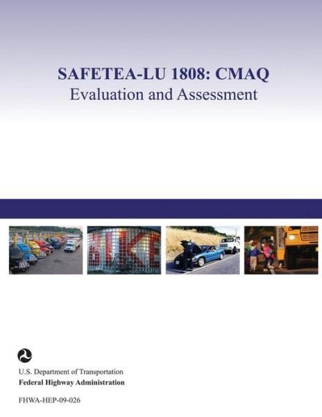 Cover for U S Department of Transportation · Safetea-lu 1808: Cmaq Evaluation and Assessment: Phase II Final Report (Paperback Book) (2015)