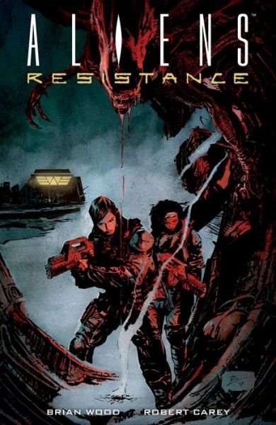 Cover for Brian Wood · Aliens: Resistance (Pocketbok) (2019)