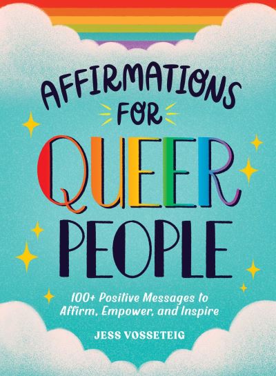 Cover for Jess Vosseteig · Affirmations for Queer People: 100+ Positive Messages to Affirm, Empower, and Inspire (Inbunden Bok) (2024)