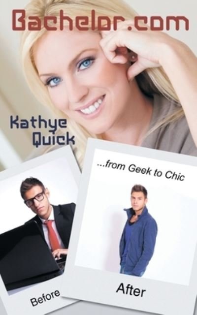 Cover for Kathye Quick · Bachelor.com (Paperback Book) (2015)