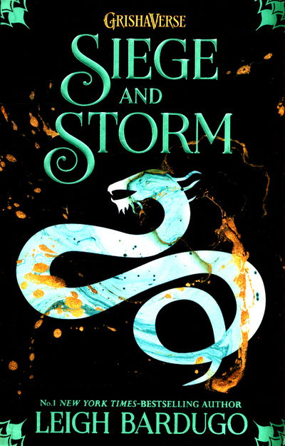 The Shadow and Bone: Siege and Storm: Book 2 - Shadow and Bone - Leigh Bardugo - Kirjat - Hachette Children's Group - 9781510105263 - tiistai 26. kesäkuuta 2018