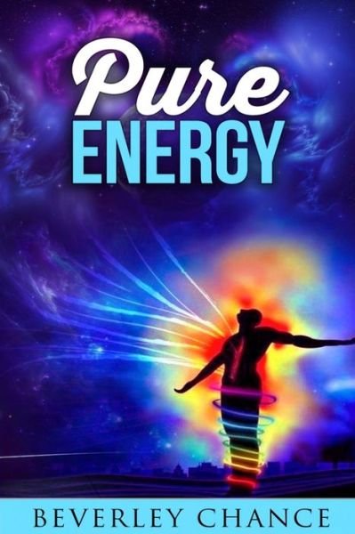 Cover for Beverley Chance · Pure Energy (Paperback Bog) (2012)