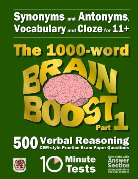 Cover for Eureka! Eleven Plus Exams · Synonyms and Antonyms, Vocabulary and Cloze: the 1000 Word 11+ Brain Boost Part 1: 500 Cem Style Verbal Reasoning Exam Paper Questions in 10 Minute Te (Paperback Book) (2015)