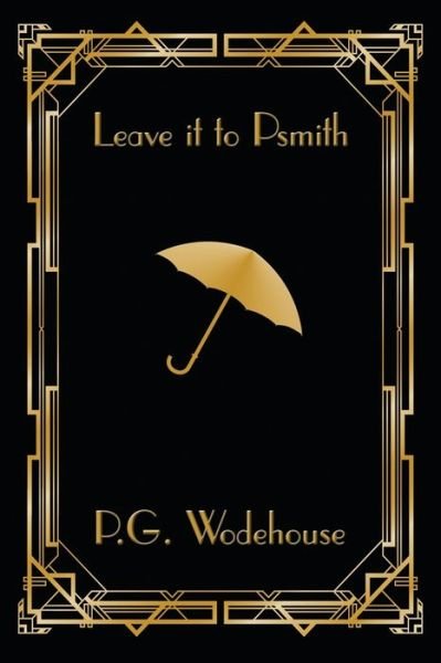 Cover for P G Wodehouse · Leave it to Psmith (Paperback Bog) (2021)