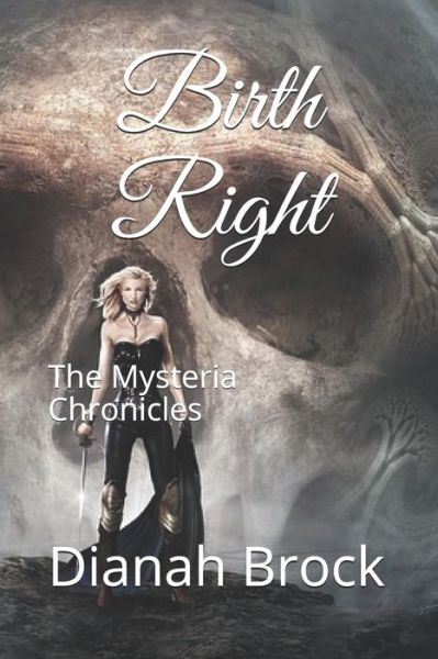 Cover for Dianah Brock · Birth Right - The Mysteria Chronicles (Paperback Book) (2015)