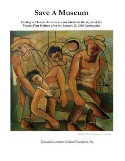 Cover for Toussaint Louverture Cul Foundation Inc · Save A Museum (Paperback Book) (2015)
