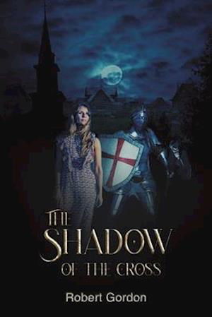 Cover for Robert Gordon · The Shadow of the Cross (Paperback Book) (2021)