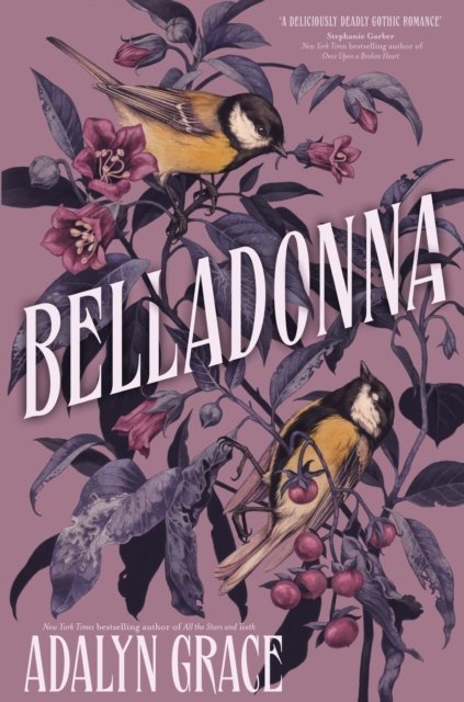 Adalyn Grace · Belladonna: The addictive and mysterious gothic fantasy romance not to be missed - Belladonna (Paperback Book) (2023)