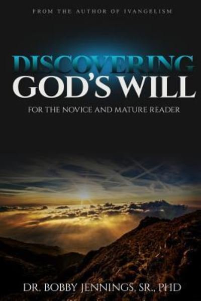 Cover for Sr Bobby G Jennings · Discovering God's Will (Pocketbok) (2016)