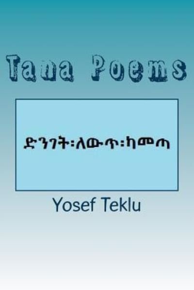 Cover for Yosef Teshome Teklu · Tana Poems (Paperback Bog) (2016)