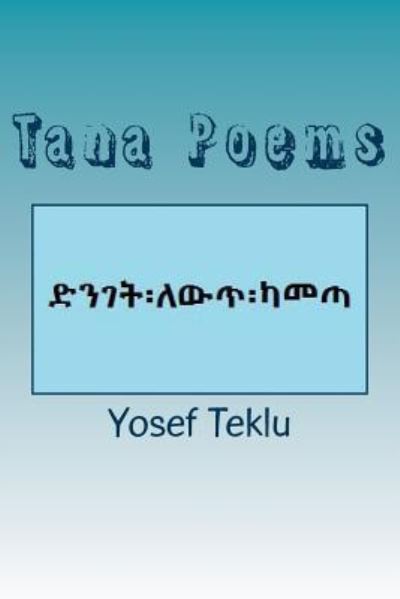 Cover for Yosef Teshome Teklu · Tana Poems (Paperback Book) (2016)