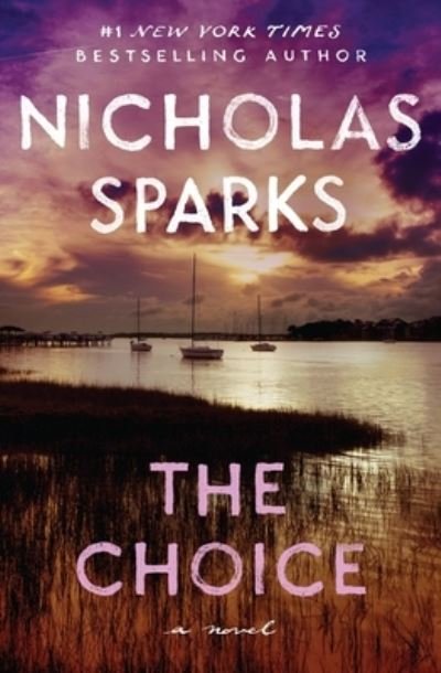 Cover for Nicholas Sparks · The Choice (Paperback Book) (2023)