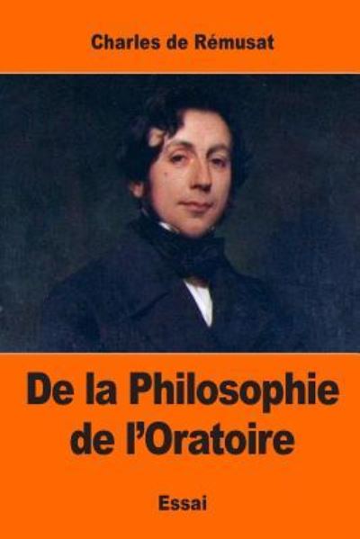 Cover for Charles De Remusat · De la Philosophie de l'Oratoire (Paperback Book) (2017)