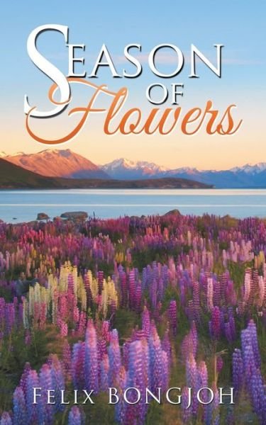 Cover for Felix Bongjoh · Season of Flowers (Pocketbok) (2018)
