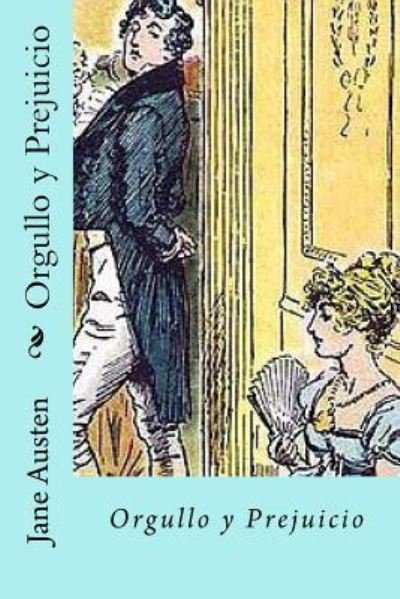 Cover for Jane Austen · Orgullo y Prejuicio (Spanish) Edition (Taschenbuch) (2017)