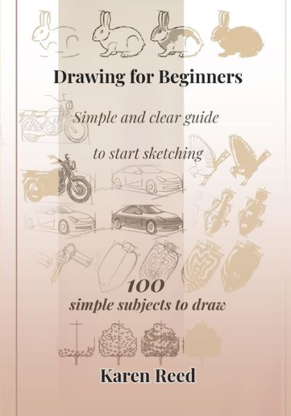 Cover for Karen Reed · Drawing for Beginners (Paperback Bog) (2017)