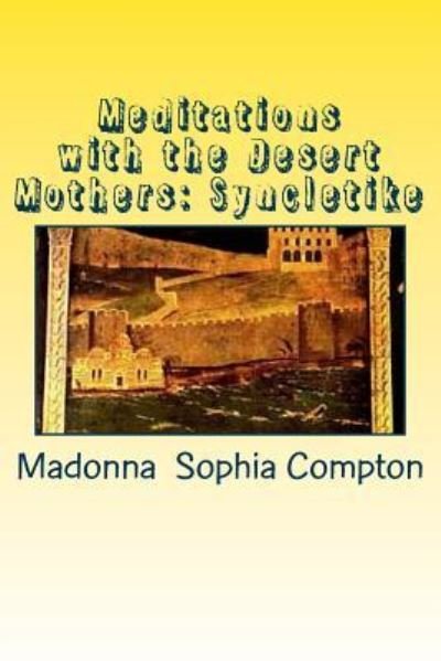 Cover for Madonna Sophia Compton · Meditations with the Desert Mothers (Pocketbok) (2017)