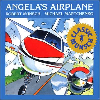 Cover for Robert Munsch · Angela's Airplane - Classic Munsch (Taschenbuch) (1988)