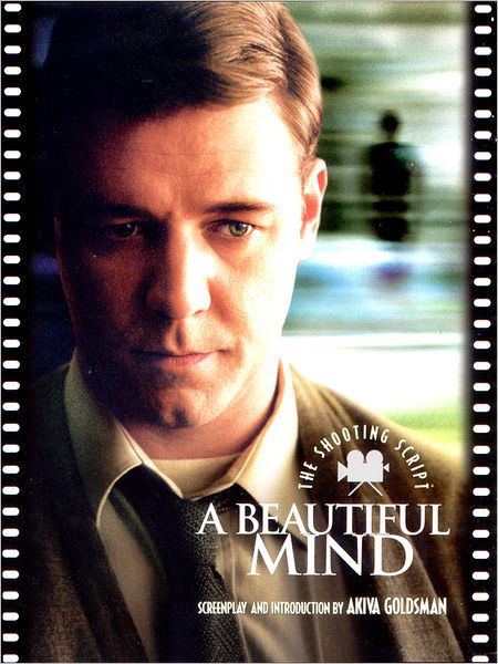 Cover for Akiva Goldsman · A Beautiful Mind: the Shooting Script (Newmarket Shooting Script) (Paperback Bog) [First Trade Paper edition] (2023)