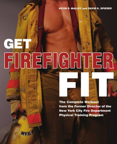 Cover for Kevin S. Malley · Get Firefighter Fit: the Complete Workout from the Former Director of the New York City Fire Department Physical Training Program (Taschenbuch) (2008)