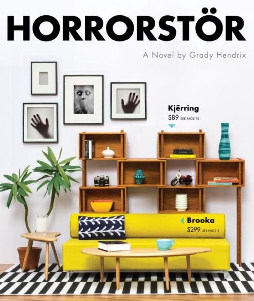 Cover for Grady Hendrix · Horrorstor: A Novel (Taschenbuch) (2014)