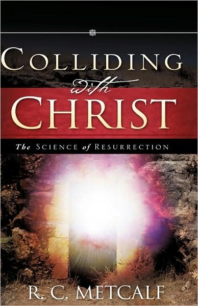 Cover for Rc Metcalf · Colliding with Christ (Innbunden bok) (2008)