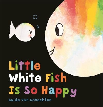 Cover for Guido van Genechten · Little White Fish Is So Happy (Hardcover bog) (2017)