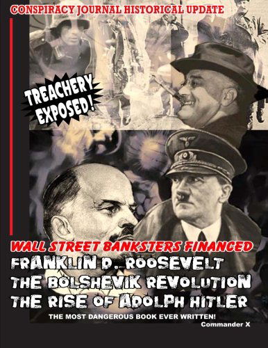 Cover for Commander X · Wall Street Banksters Financed Roosevelt, Bolshevik Revolution and Rise of Adolph Hitler: the Most Dangerous Book Ever Written (Paperback Book) (2014)