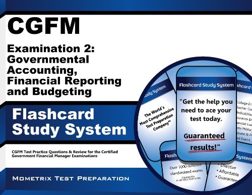 Cover for Cgfm Exam Secrets Test Prep Team · Cgfm Examination 2: Governmental Accounting, Financial Reporting and Budgeting Flashcard Study System: Cgfm Test Practice Questions &amp; Review for the ... Financial Manager Examinations (Cards) (Paperback Book) [Flc Crds edition] (2023)