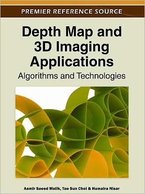 Cover for Aamir Saeed Malik · Depth Map and 3D Imaging Applications: Algorithms and Technologies (Inbunden Bok) (2011)