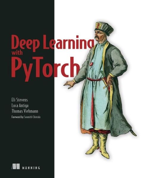 Cover for Eli Stevens · Deep Learning with PyTorch (Taschenbuch) (2020)