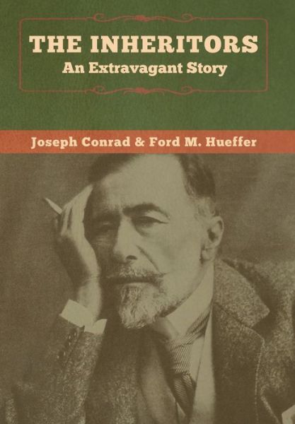 Cover for Joseph Conrad · The Inheritors: An Extravagant Story (Inbunden Bok) (2020)