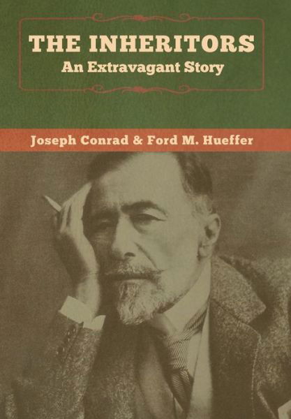 Cover for Joseph Conrad · The Inheritors: An Extravagant Story (Hardcover Book) (2020)
